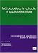 Méthodologie de la recherche en psychologie clinique