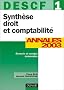 Synth�se droit et comptabilit�, DESCF num�ro 1 : Annales 2003
