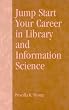 Jump Start Your Career in Library and Information Science