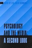 Psychology and the Media: A Second Look (Psychology and the Media, 2)