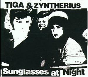 Tiga & zynterius - Sunglasses at Night (Digipak) - Zortam Music