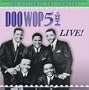 Doo Wop 51 Live!