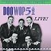 Doo Wop 51 Live!