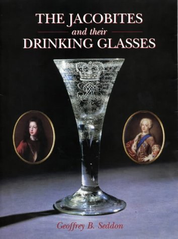 The Jacobites and Their Drinking Glasses