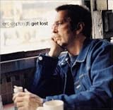 Review Eric Clapton  / I Get Lost Remix