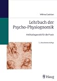 Lehrbuch der Psycho-Physiognomik - Wilma Castrian