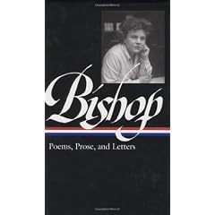 Elizabeth Bishop: Poems, Prose, and Letters (Library of America)