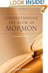Understanding the Book of Mormon: A R...