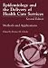 Books : Epidemiology and the Delivery of Health Care Services: Methods and Applications