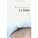 Le B�b�par Marie Darrieussecq