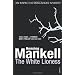 Mankell's "Kurt Wallander" series of novels.