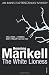The White Lioness (Kurt Wallander)