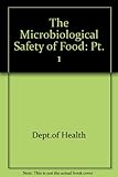 The microbiological safety of food. Pt. 1