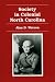 Society in Colonial North Carolina