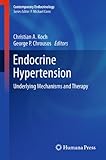 Endocrine hypertension : underlying mechanisms and therapy