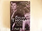 Dylan Thomas : the biography