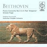 Beethoven - Piano Concerto No 5, Emperor; Grosse Fuge