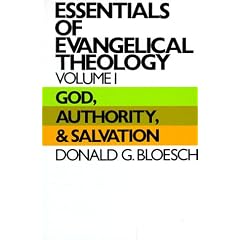 Essentials of Evangelical Theology, Volume 1: God, Authority, and Salvation