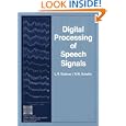 Digital Processing of Speech Signals by Lawrence R. Rabiner and Ronald W. Schafer