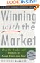 Winning With The Market: Beat the Traders and Brokers in Good Times and Bad (Wall Street Jounal Book)