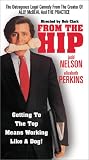 From the Hip [VHS]