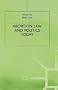 Abortion Law and Politics Today