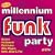 New Millennium Funk Party