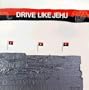 Drive Like Jehu [Vinyl]