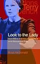 Look to the Lady: Sarah Siddons, Ellen Terry, and Judi Dench on the Shakespearean Stage (Georgia Southern University Jack N. & Addie D. Averitt ... Jack N. and Addie D. Averitt Lecture Series)
