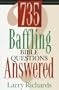 735 Baffling Bible Questions Answered