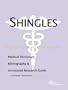 Shingles - A Medical Dictionary, Bibliography, and Annotated Research Guide to Internet References