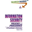 Information Security Policies and Procedures: A Practitioner's Reference