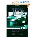 Re-Thinking E-Learning Research: Foundations, Methods, and Practices (Counterpoints)