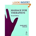 Click here to buy Massage for Therapists by  Margaret, MBE, DSc, FCSP, DipTP Hollis.
