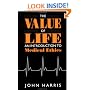 The Value of Life: Introduction to Medical Ethics