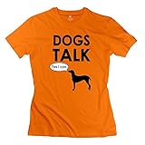 Personalized Women's Funniest Tshirt Dogs Talk Size S Orange