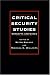Critical Security Studies: Concepts and Strategies