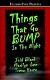 Things That Go Bump in the Night I