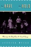 To Have and to Hold: Marriage, the Baby Boom, and Social Change