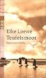 Teufelsmoor: Roman einer Familie: Eine Familiensaga