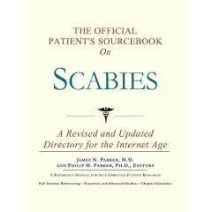 The Official Patient's Sourcebook on Scabies: A Revised and Updated Directory for the Internet Age