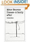 Motor Neuron Disease: A Family Affair (Overcoming Common Problems)