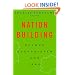 Nation-Building: Beyond Afghanistan and Iraq (Forum on Constructive Capitalism)