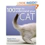 100 Ways to Better Understand Your Cat