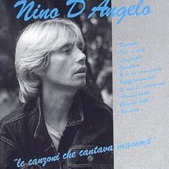 Canzoni Che Cantava Mamma by Nino D'Angelo (Audio CD - 2001) - Import