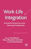 Work-Life Integration: International Perspectives on the Balancing of Multiple Roles