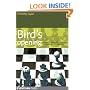 Bird's Opening: Detailed Coverage of an Underrated and Dynamic Choice for White (Everyman Chess)