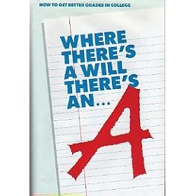 Where There's a Will There's an A: How to Get Better Grades in College [VHS]
