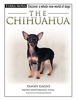 The Chihuahua [With Dog Training DVD] (Terra-Nova)