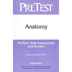 Anatomy: Pretest Self-Assessment and Review (Delete (PreTest: Basic Sciences))